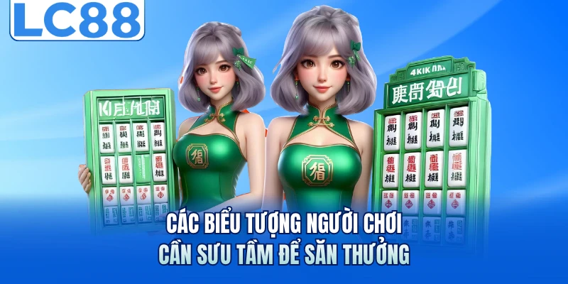Các biểu tượng người chơi cần sưu tầm để săn thưởng
